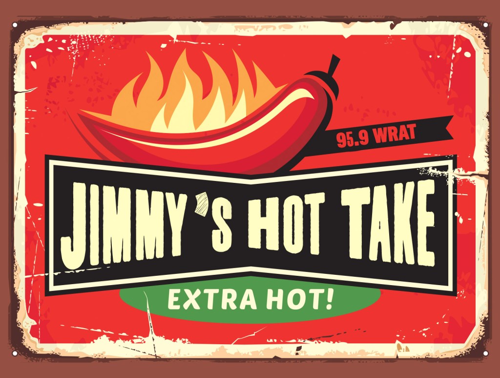Jimmy's Hot Take