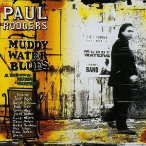 32. Paul Rodgers featuring Slash - “The Hunter” from ‘Muddy Water Blues: A Tribute To Muddy Waters’ (1993)