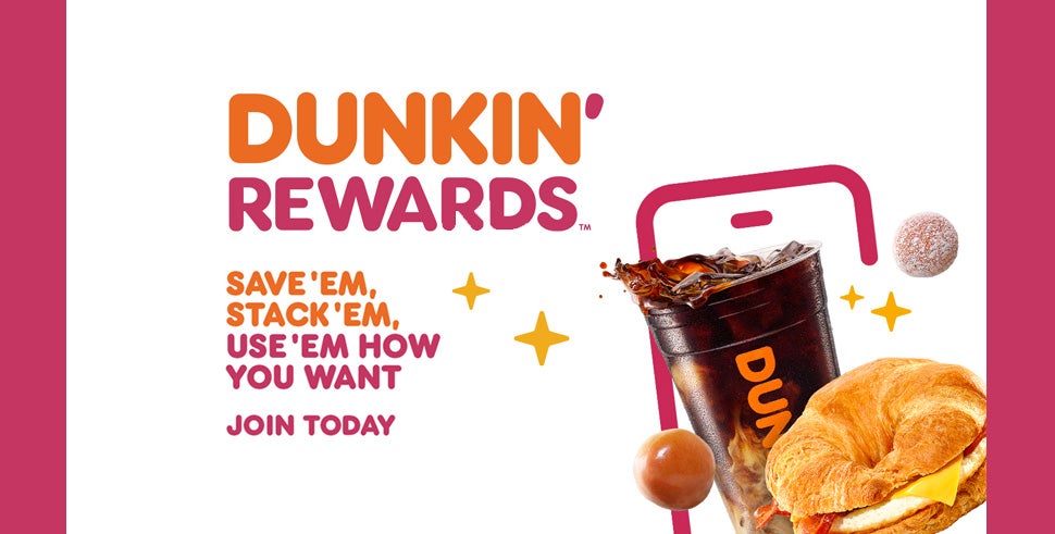 Dunkin' Rewards! Join On The App Now!