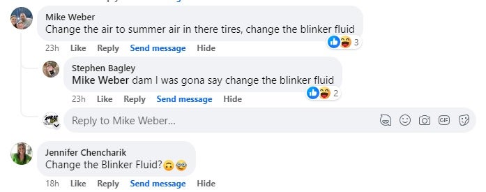 Blinker fluid. Don't forget to refill.